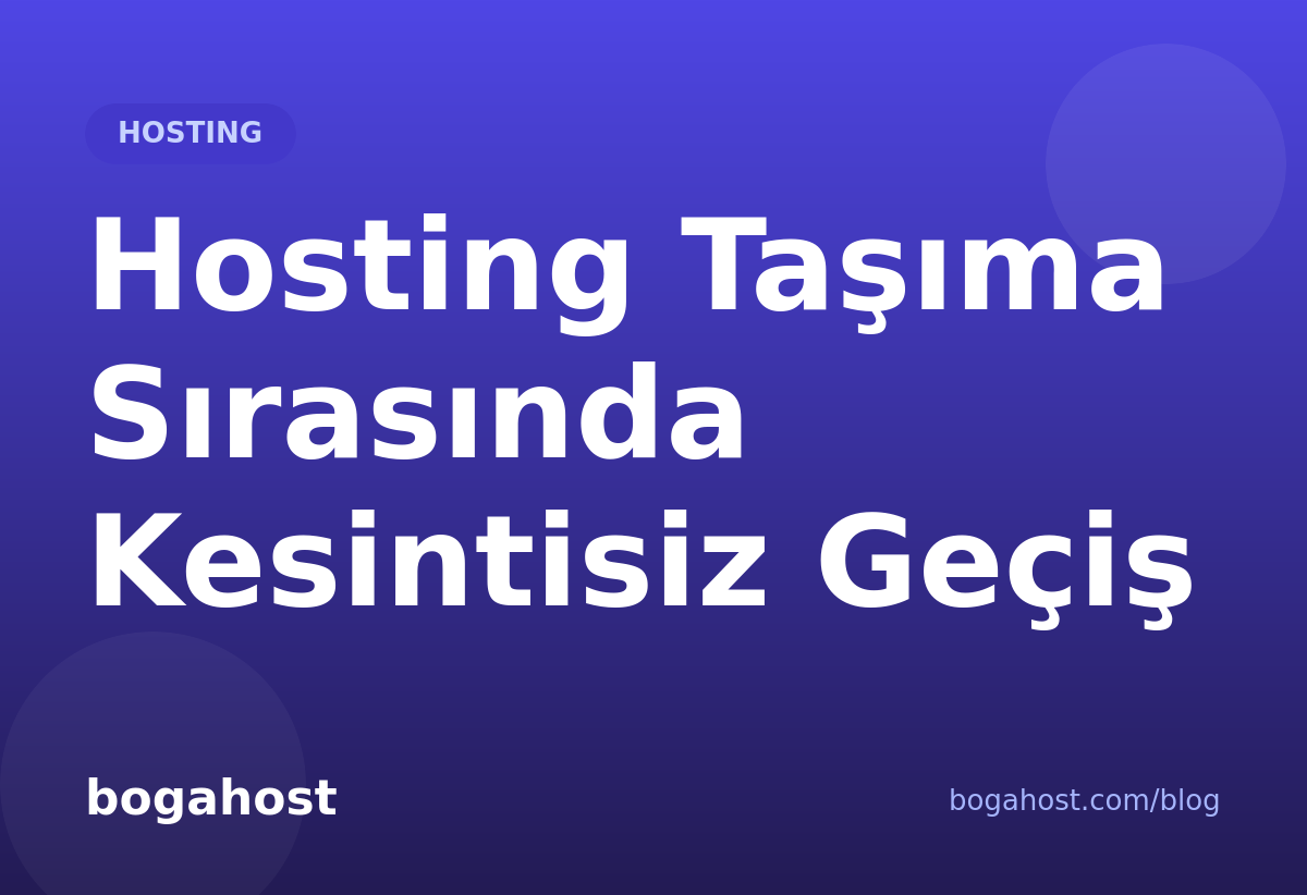 Hosting Taşıma Sırasında Kesintisiz Geçiş