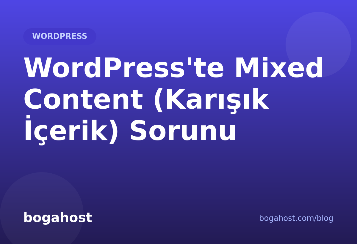 WordPress'te Mixed Content (Karışık İçerik) Sorunu